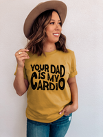 Your Dad Is My Cardio